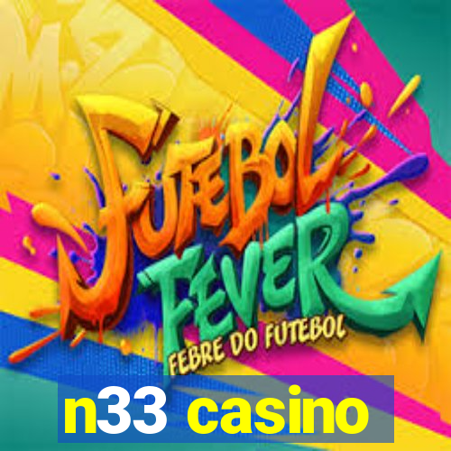 n33 casino